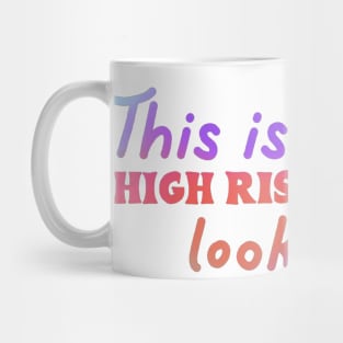 High risk Mug